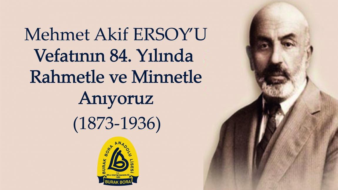 Mehmet Akif Ersoy'u Rahmetle Anıyoruz