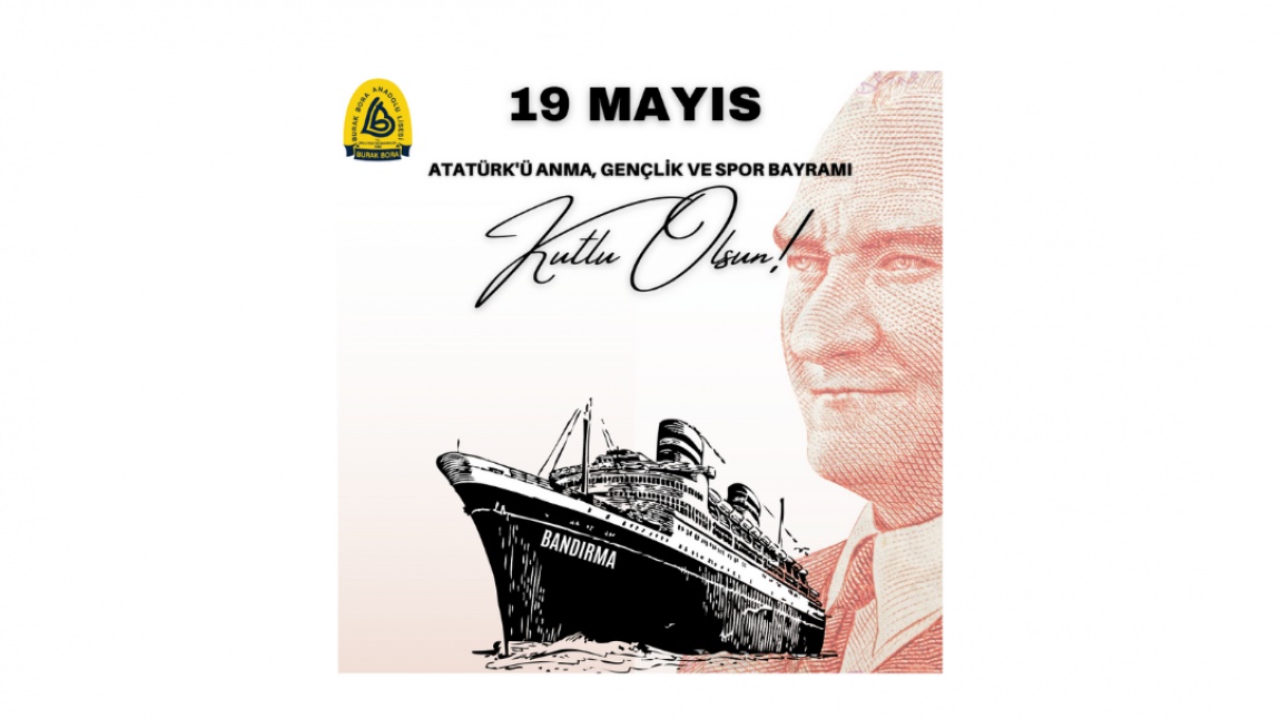 19 Mayıs Atatürk'ü Anma Gençlik ve Spor Bayramını Kutlu Olsun